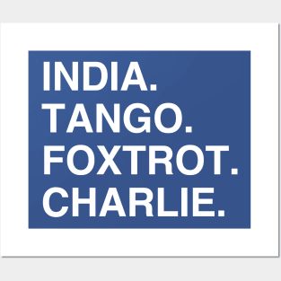 India Tango Foxtrot Charlie Posters and Art